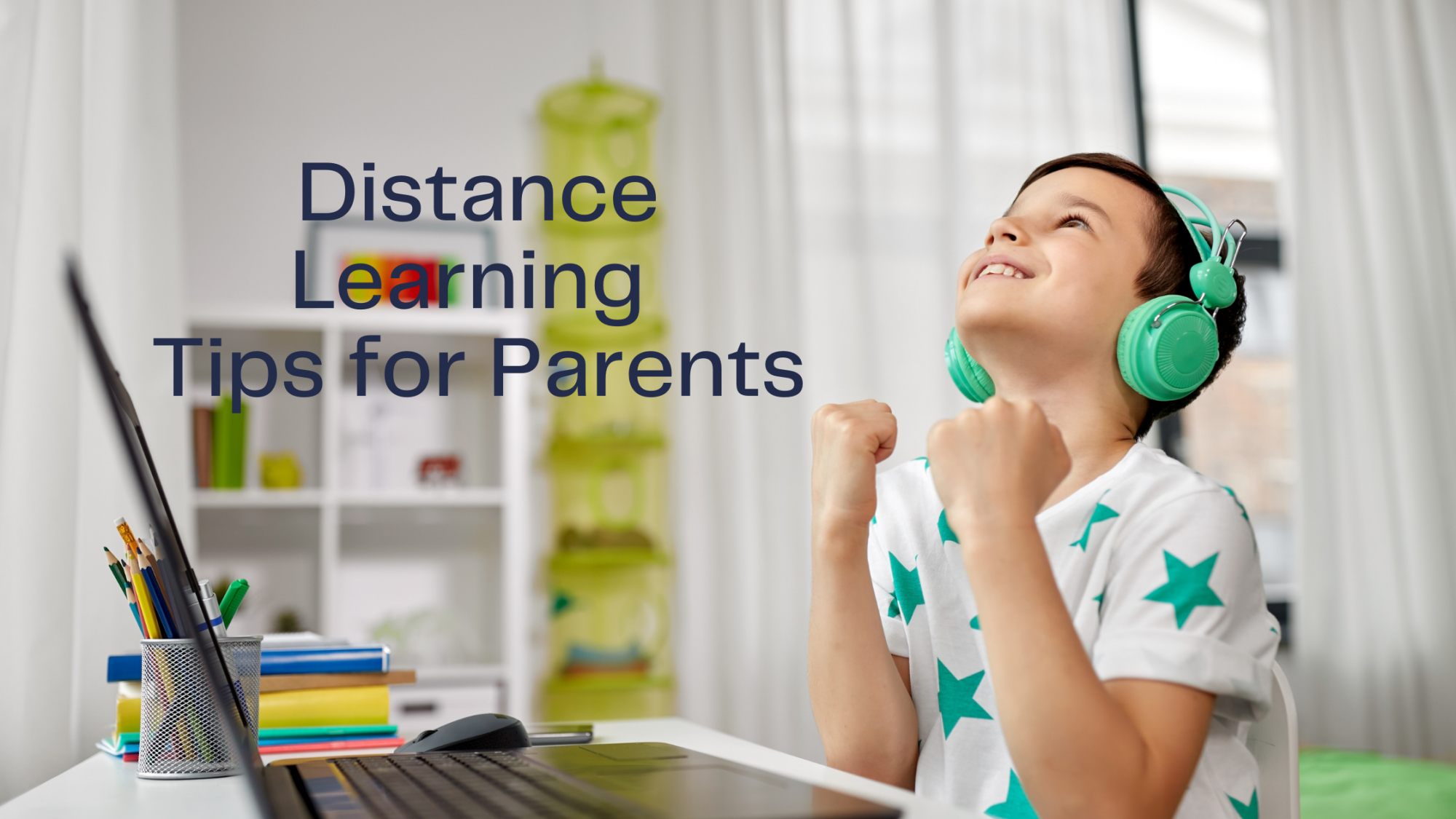 distance learning tips for parents